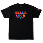 Hella Loca Tee